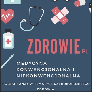 Zdrowie - medycyna konwencjonalna i niekonwencjonalna 🇵🇱